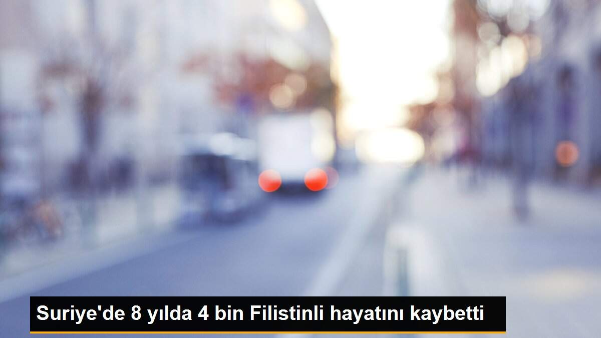 Suriye\'de 8 yılda 4 bin Filistinli hayatını kaybetti