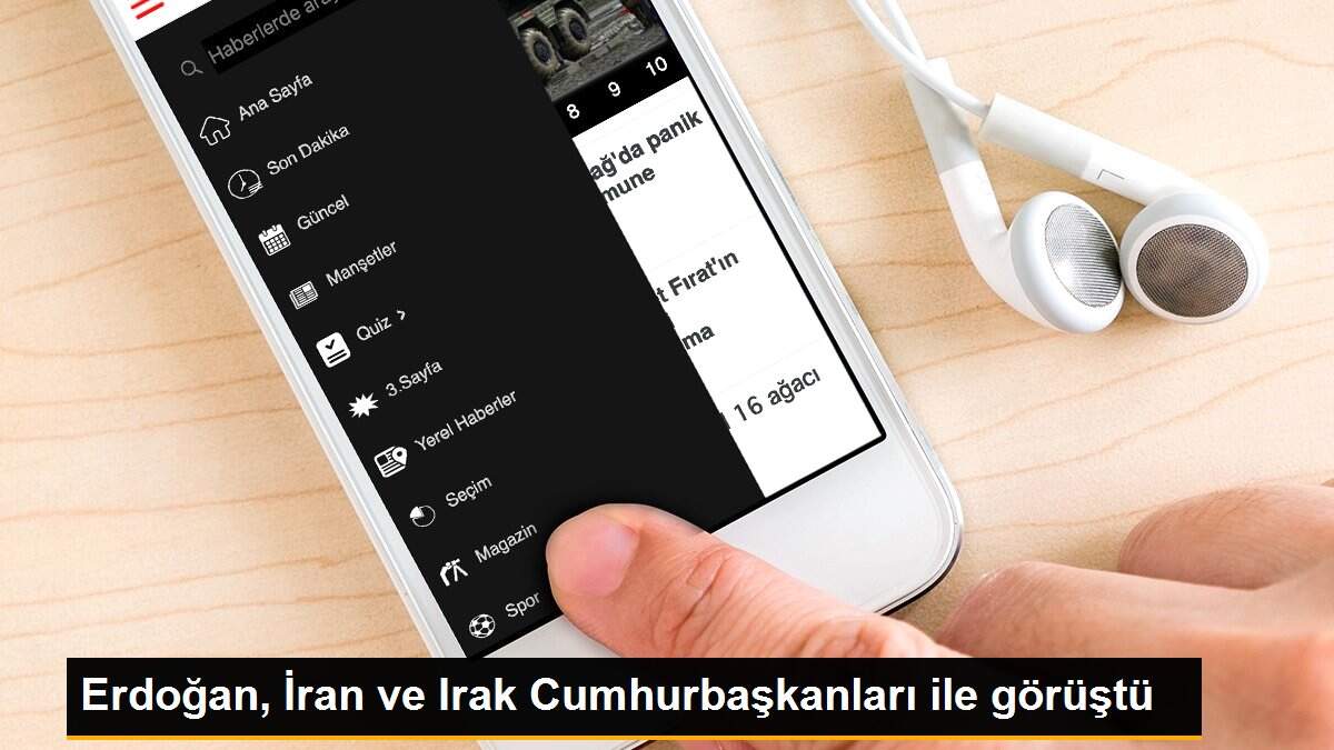 Erdoğan, İran ve Irak Cumhurbaşkanları ile görüştü