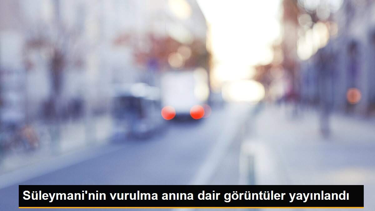 Süleymani\'nin vurulma anına dair görüntüler yayınlandı