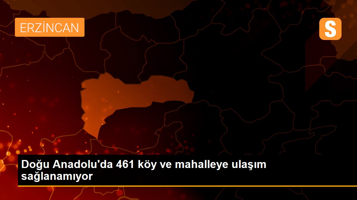 Doğu Anadolu\'da 461 köy ve mahalleye ulaşım sağlanamıyor