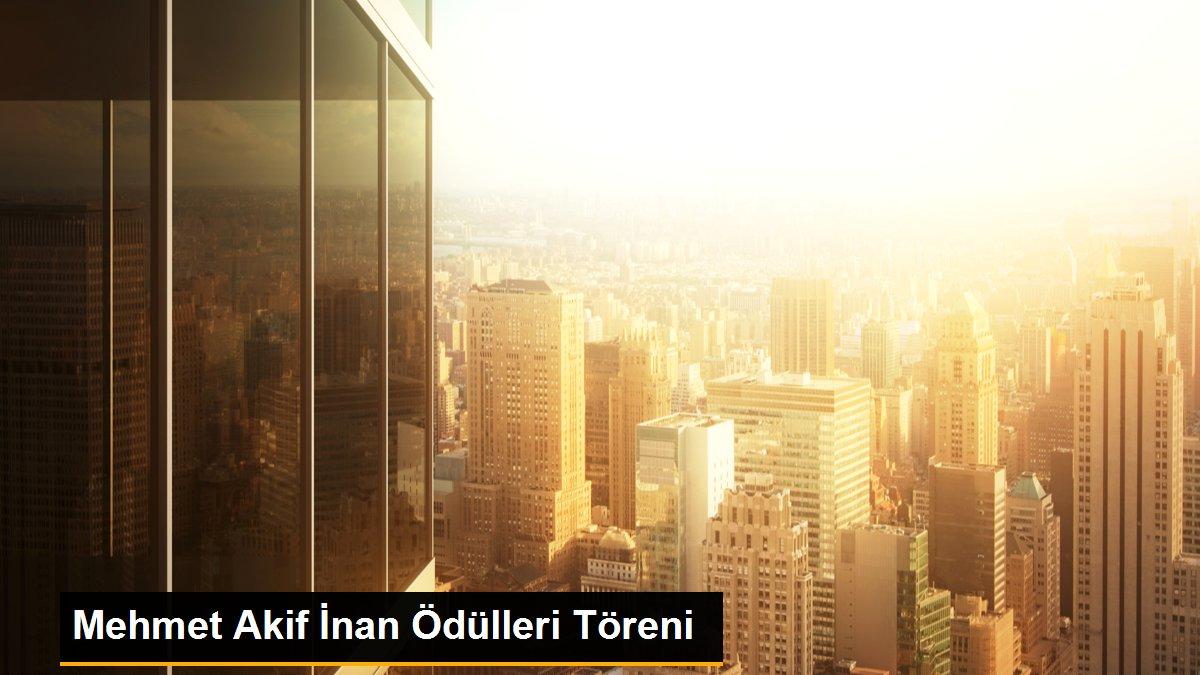 Mehmet Akif İnan Ödülleri Töreni