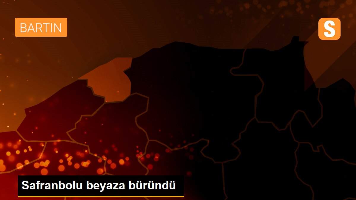 Safranbolu beyaza büründü