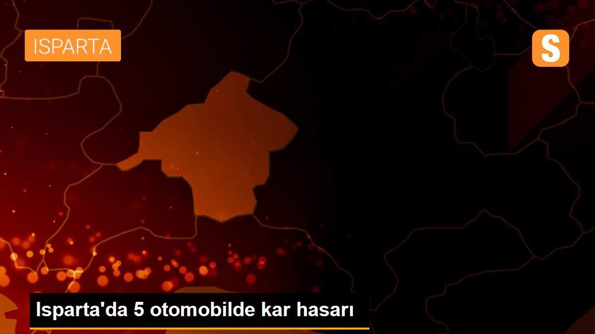Isparta\'da 5 otomobilde kar hasarı