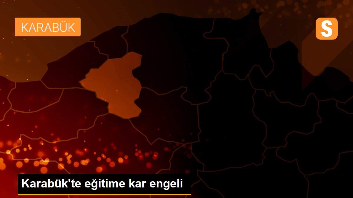 Karabük\'te eğitime kar engeli
