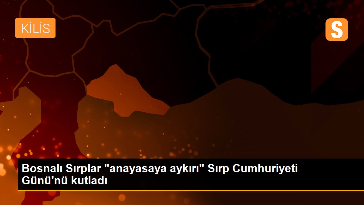 Bosnalı Sırplar "anayasaya aykırı" Sırp Cumhuriyeti Günü\'nü kutladı