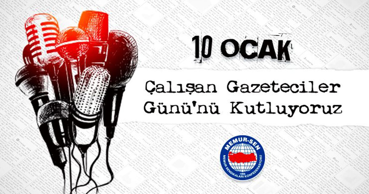 Memur-Sen Konfederasyonu: "Doğru ve tarafsız bir şekilde mesleğini yapan basın emekçilerinin...