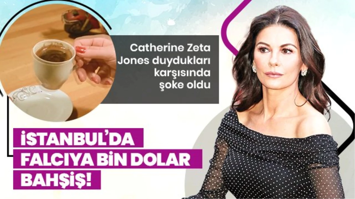 Catherine Zeta Jones fal baktırdı