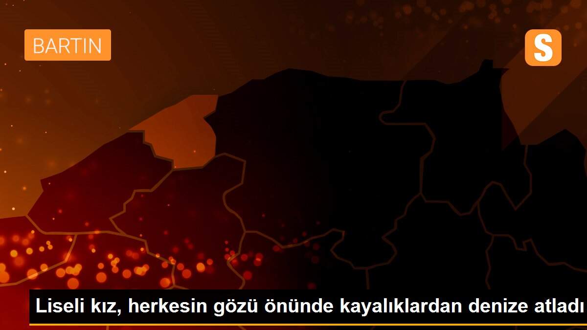 Liseli kız, herkesin gözü önünde kayalıklardan denize atladı