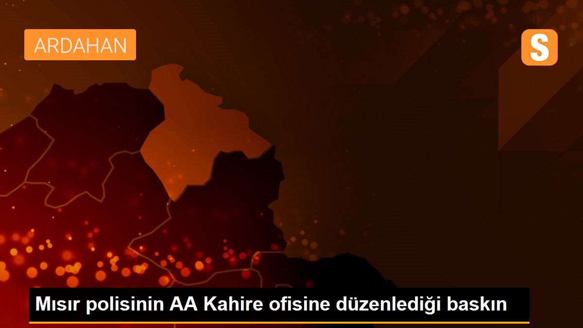 Mısır polisinin AA Kahire ofisine düzenlediği baskın