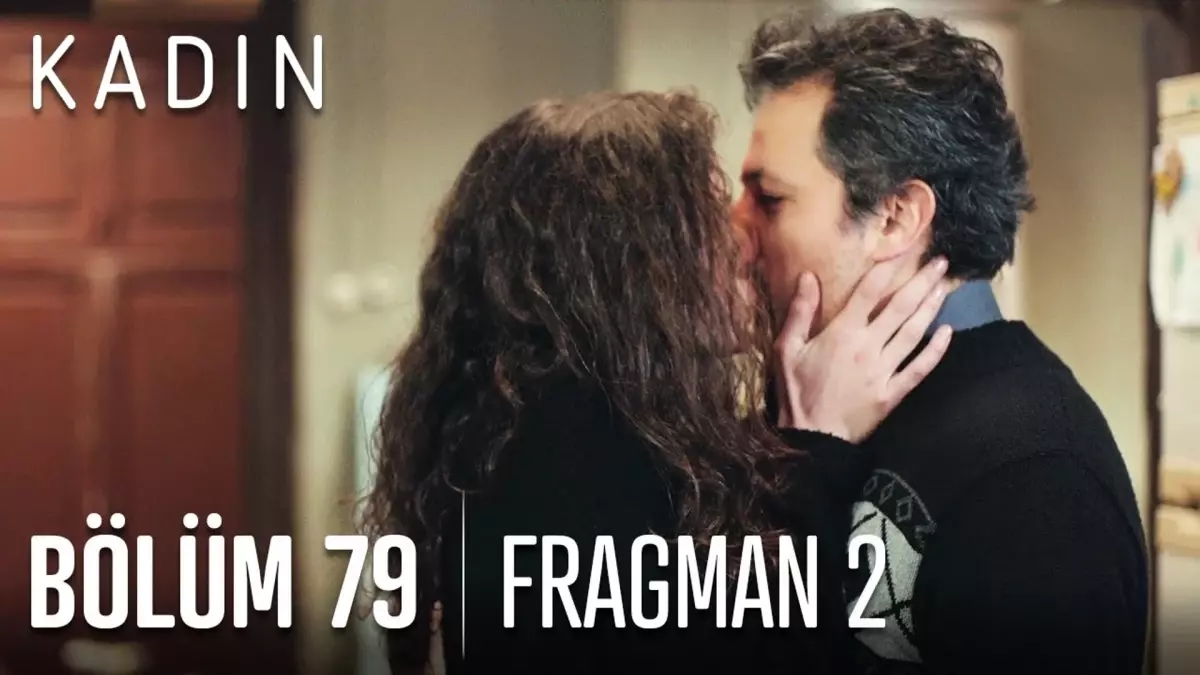 Kadın 79. Bölüm 2. Fragmanı