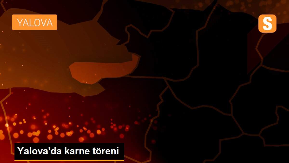 Yalova\'da karne töreni