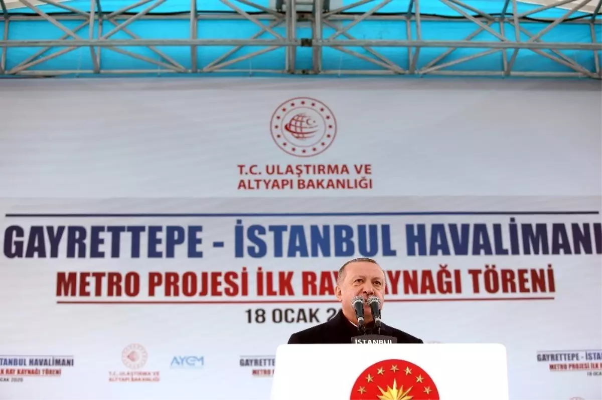 Cumhurbaşkanı Erdoğan: "Havalimanı Gayrettepe arasında ulaşım 35 dakikada sağlanacak"