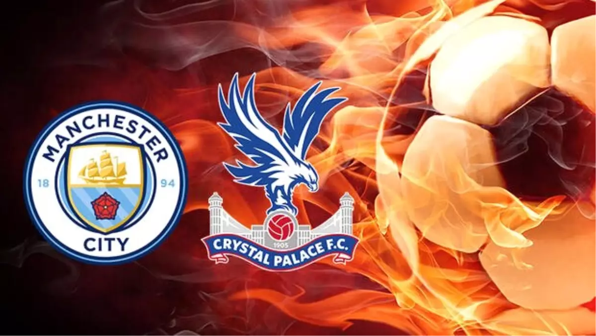 Manchester City - Crystal Palace: Muhtemel 11\'ler, maç önü bilgiler, öne çıkan istatistikler, Cenk...