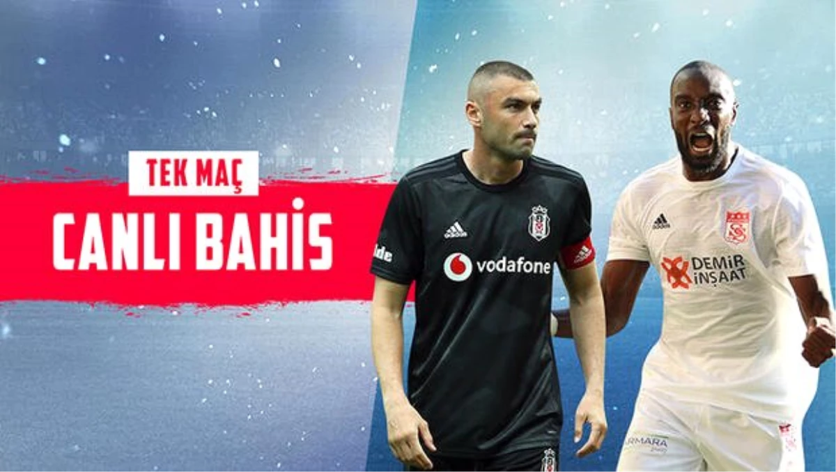 Süper Lig\'de haftanın maçına Misli.com\'da CANLI BAHİS oyna! Beşiktaş\'ın Sivasspor\'a karşı iddaa...