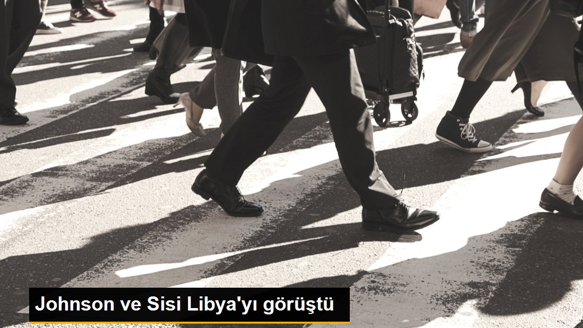 Johnson ve Sisi Libya\'yı görüştü