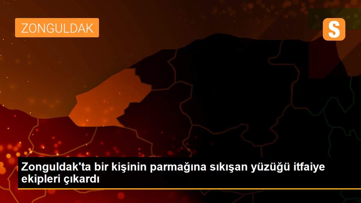 Zonguldak\'ta bir kişinin parmağına sıkışan yüzüğü itfaiye ekipleri çıkardı