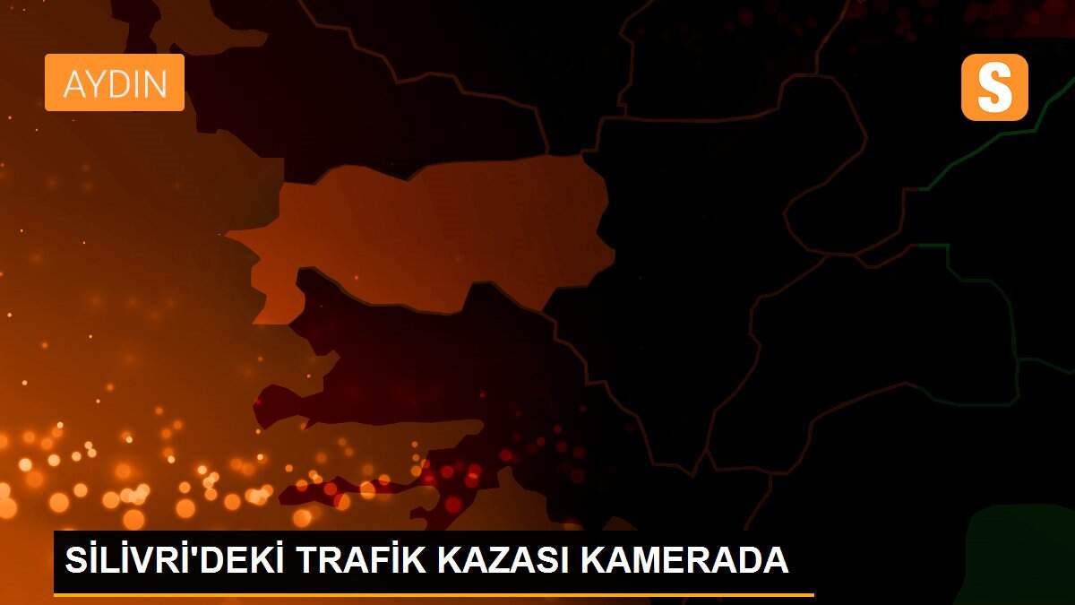 SİLİVRİ\'DEKİ TRAFİK KAZASI KAMERADA