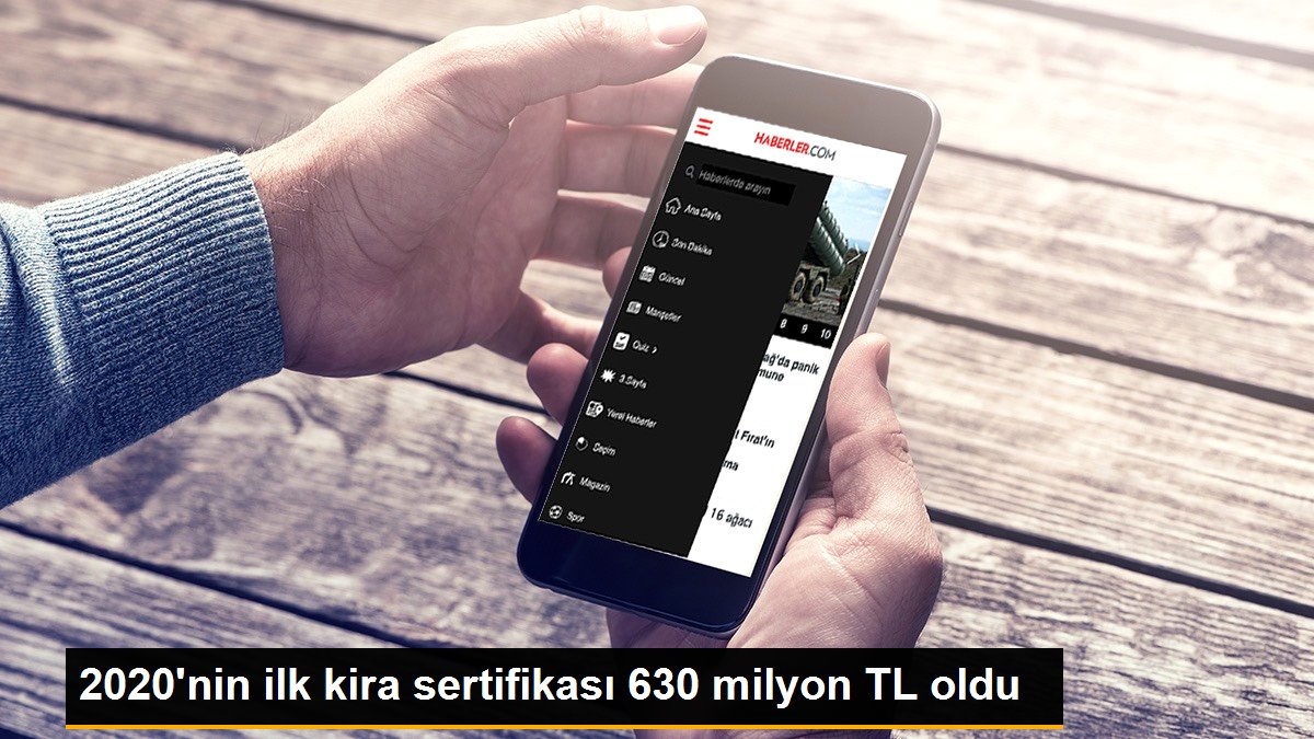 2020\'nin ilk kira sertifikası 630 milyon TL oldu