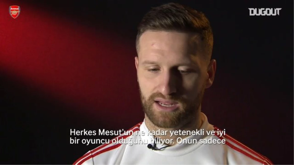 Shkodran Mustafi Mesut Özil Hakkında Konuştu