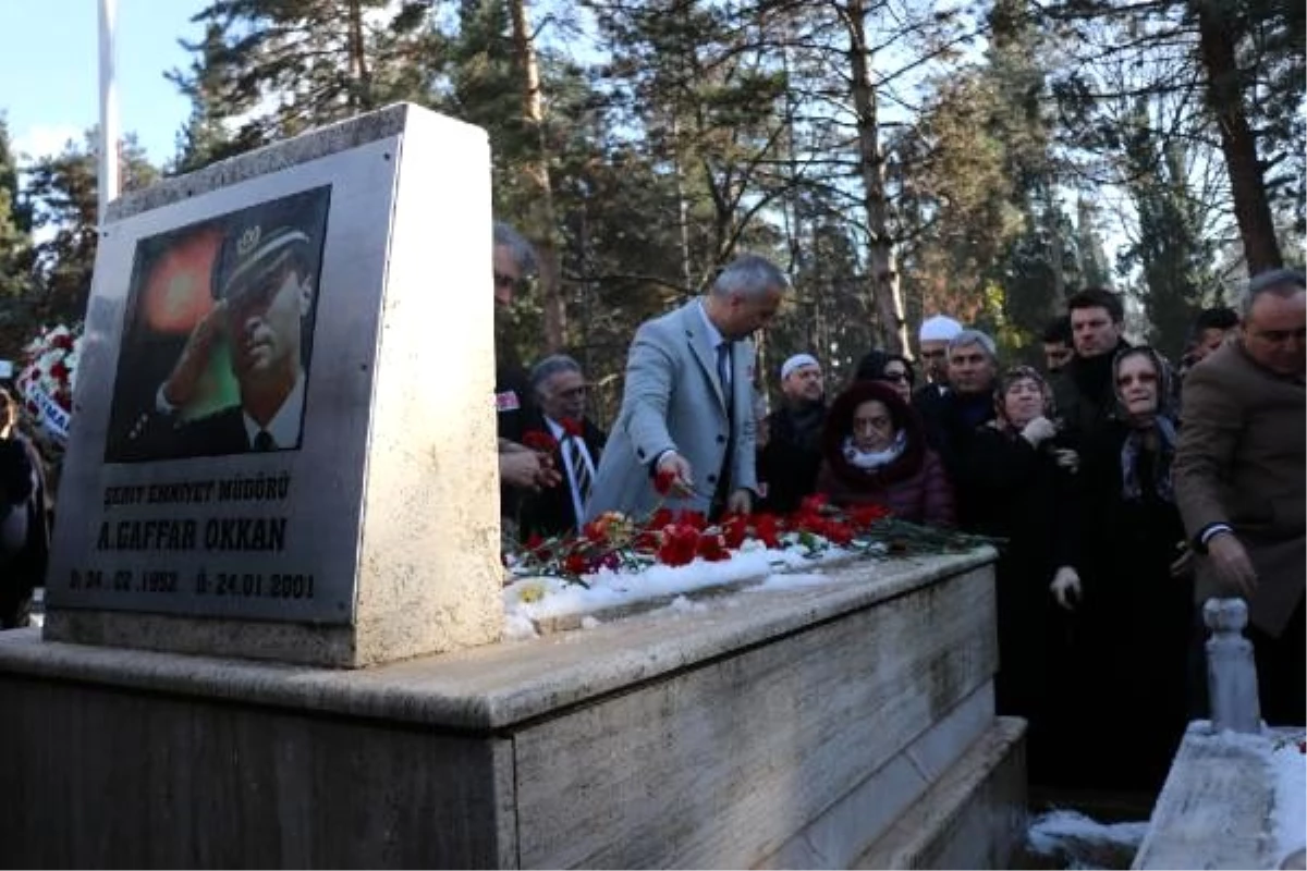 Şehit Emniyet Müdürü Ali Gaffar Okkan, mezarı başında anıldı
