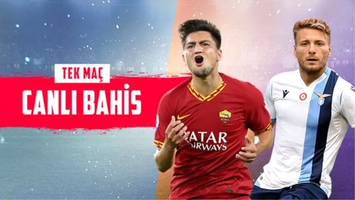 Cengiz Ünder mi, Immobile mi? "Roma-Lazio" derbisinde iddaa\'da oynanması gereken...