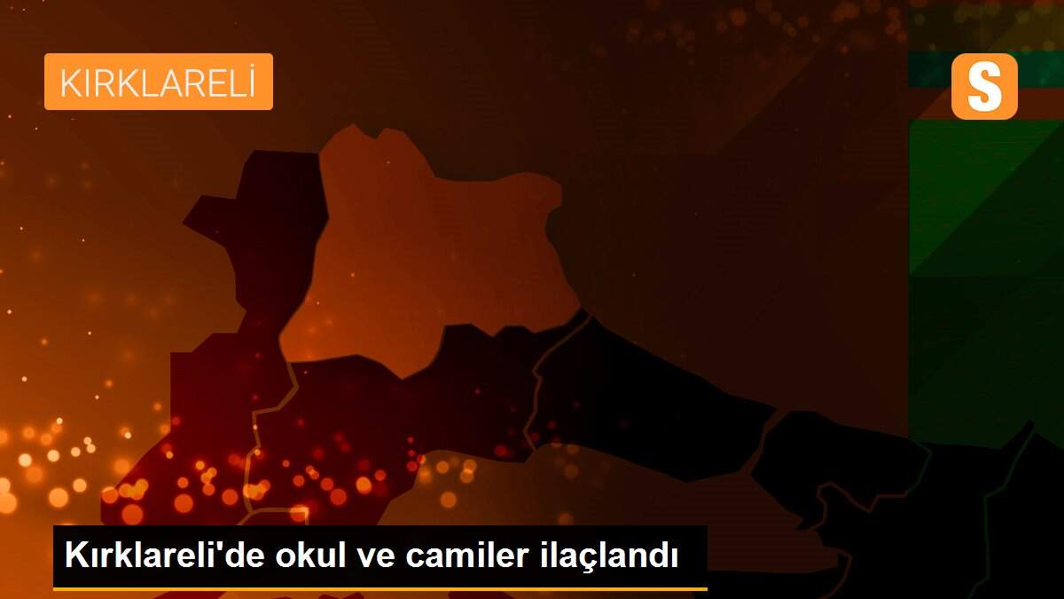 Kırklareli\'de okul ve camiler ilaçlandı