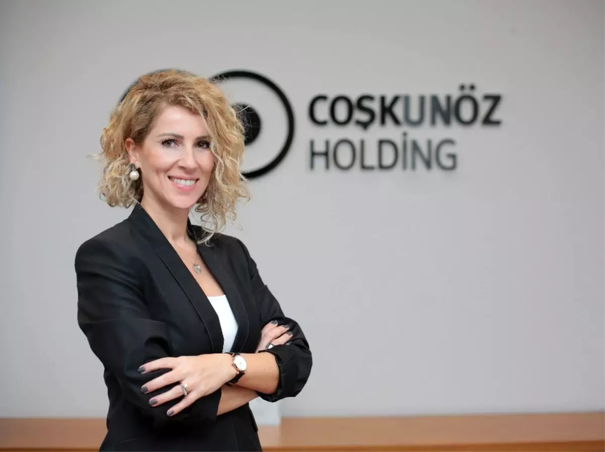 Coşkunöz Holding\'in İnsan Kaynakları Direktörü Arzu Öneyman oldu