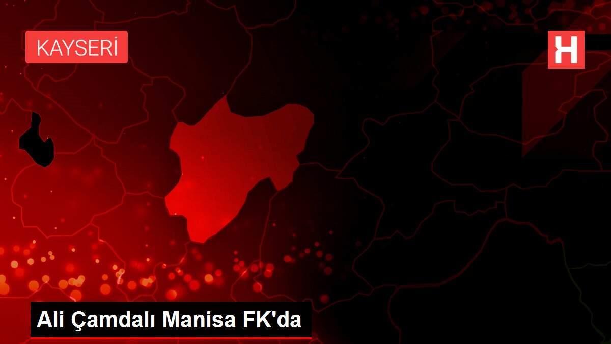 Ali Çamdalı Manisa FK'da