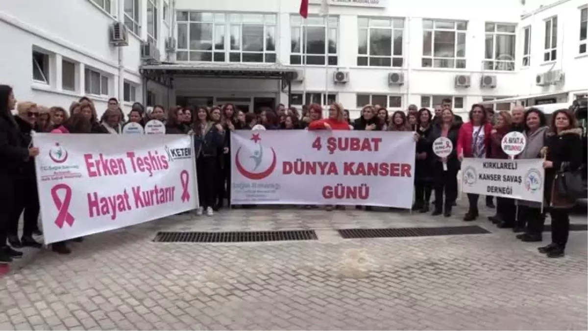 4 Şubat Dünya Kanser Günü - KIRKLARELİ