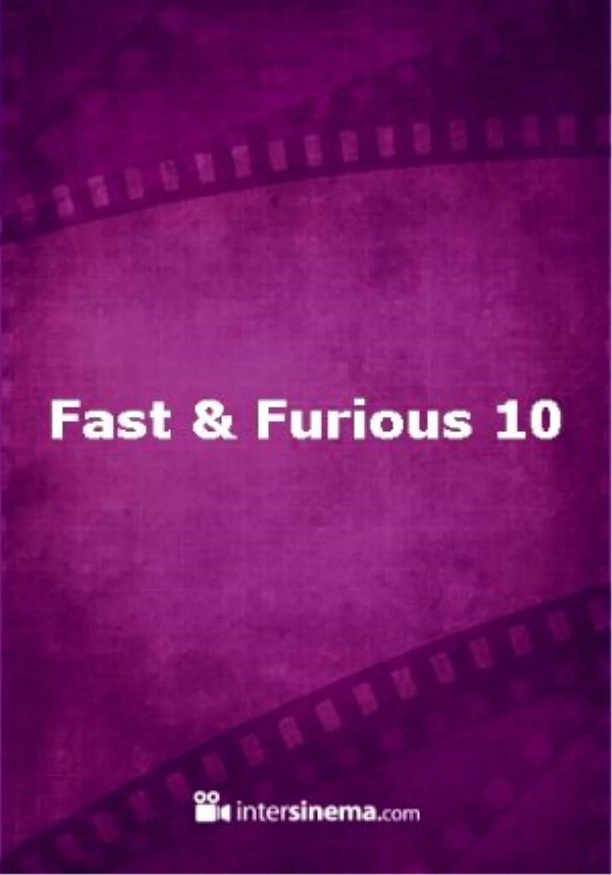 Fast & Furious 10 Filmi