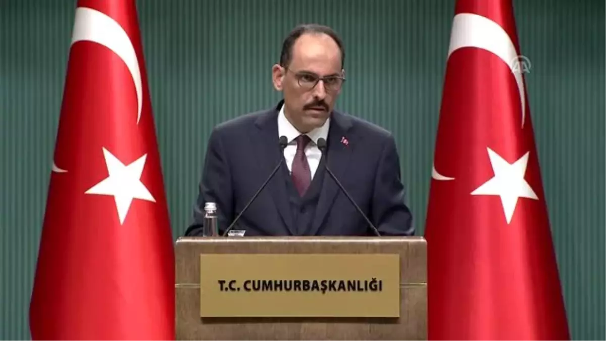 Cumhurbaşkanlığı Sözcüsü Kalın: "(İdlib) Sınırlarımızın değişmesi söz konusu değil"