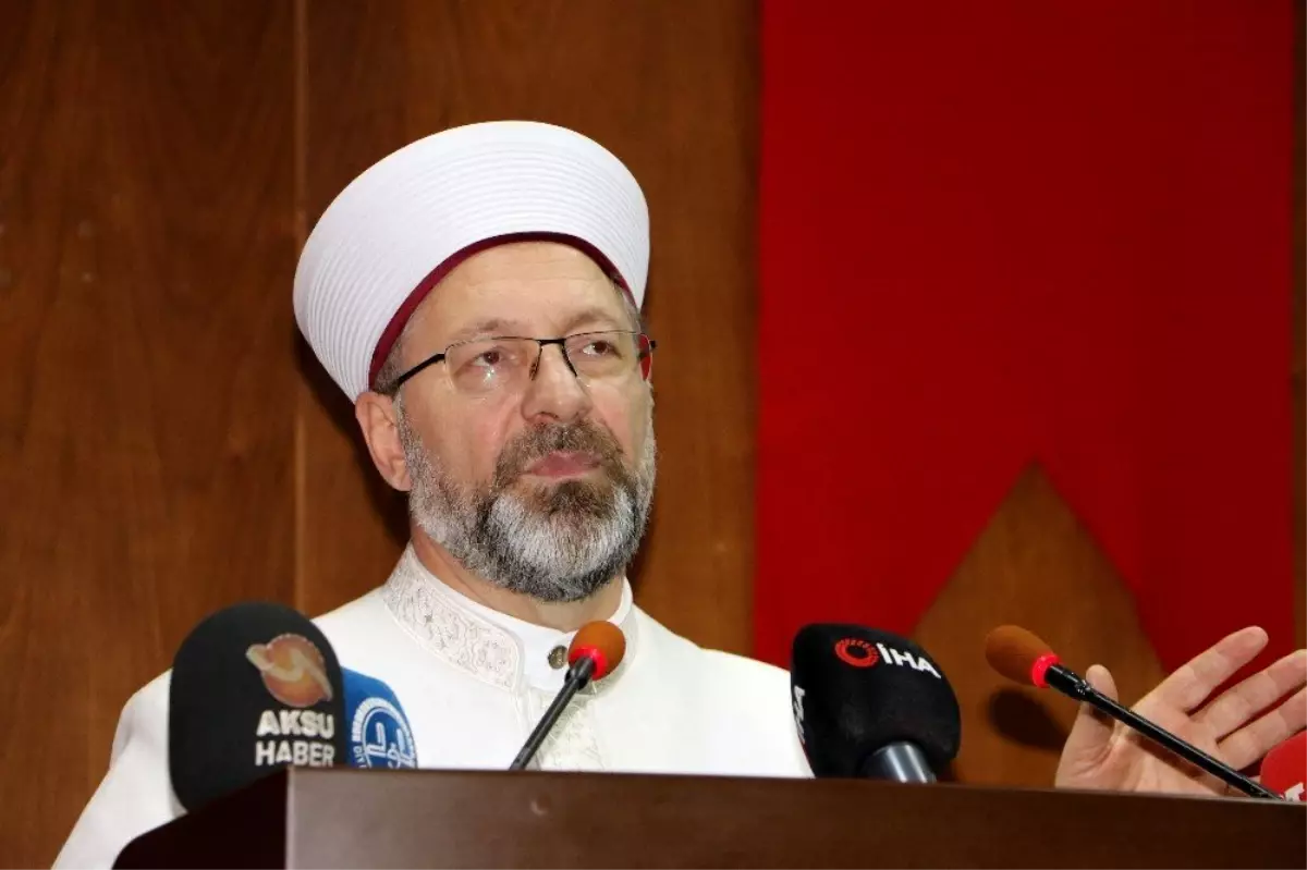 Diyanet İşleri Başkanı Erbaş: "İslam bütün peygamberlerin getirdiği dinin adıdır"