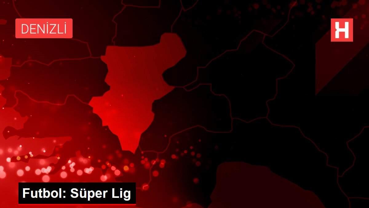 Futbol: Süper Lig