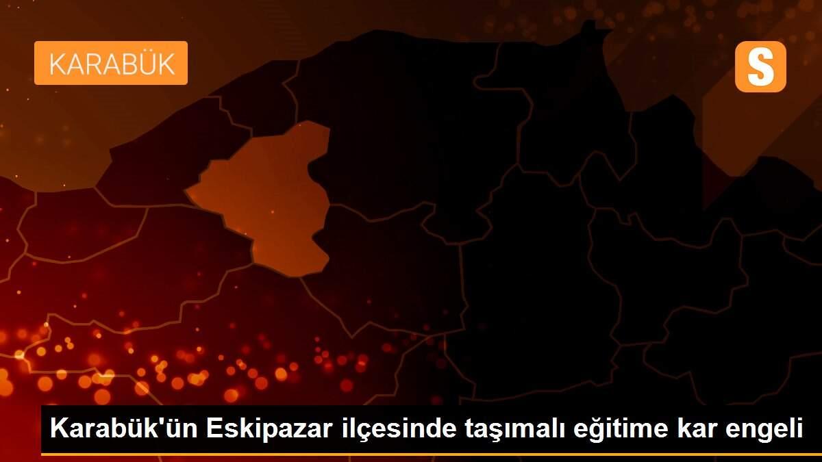 Karabük\'ün Eskipazar ilçesinde taşımalı eğitime kar engeli