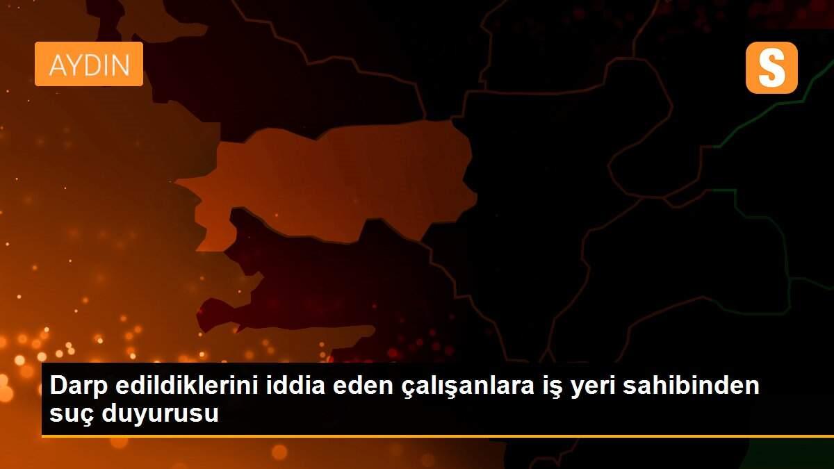 Darp edildiklerini iddia eden çalışanlara iş yeri sahibinden suç duyurusu