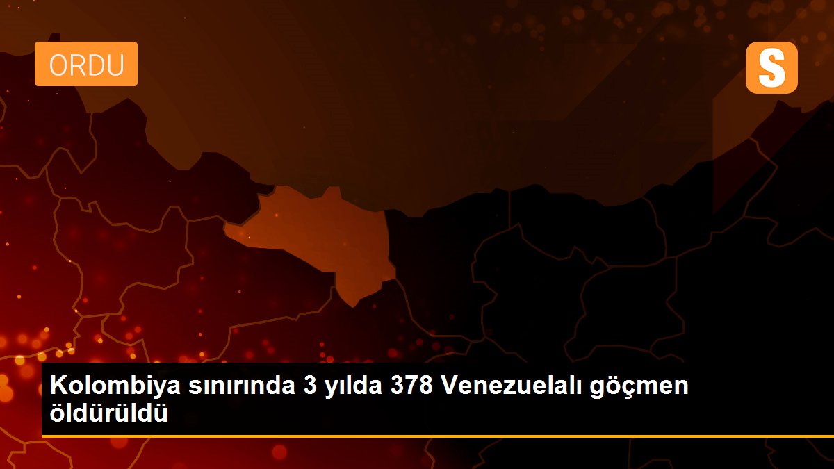 Kolombiya sınırında 3 yılda 378 Venezuelalı göçmen öldürüldü