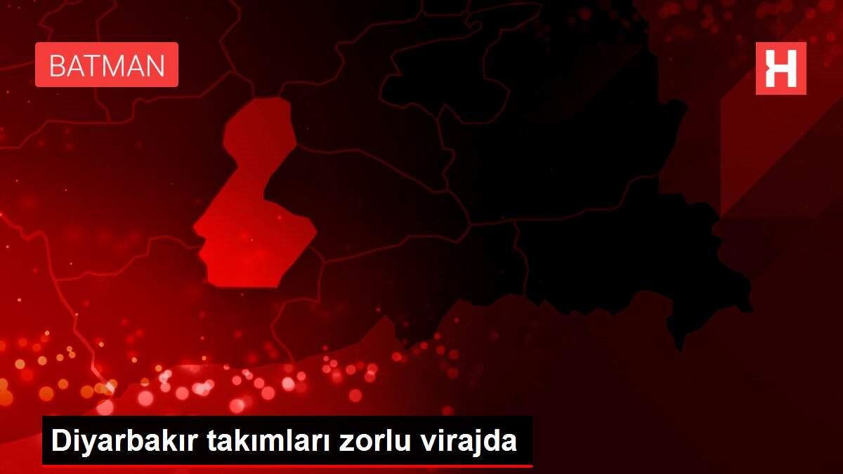 Diyarbakır takımları zorlu virajda