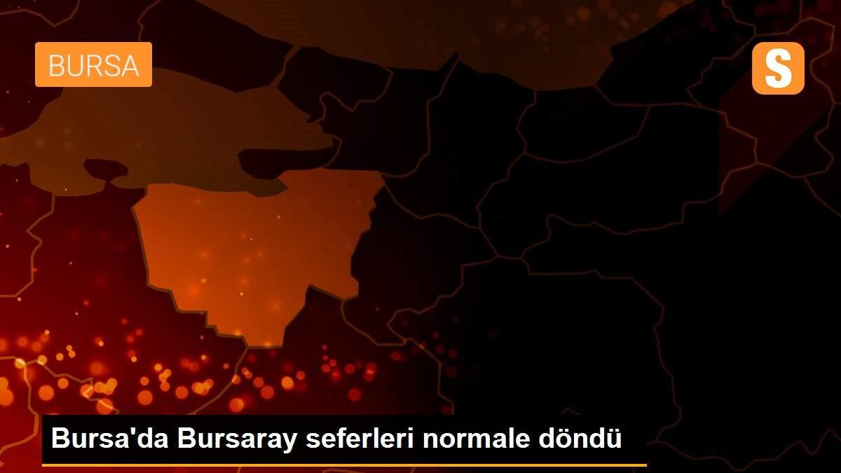 Bursa\'da Bursaray seferleri normale döndü