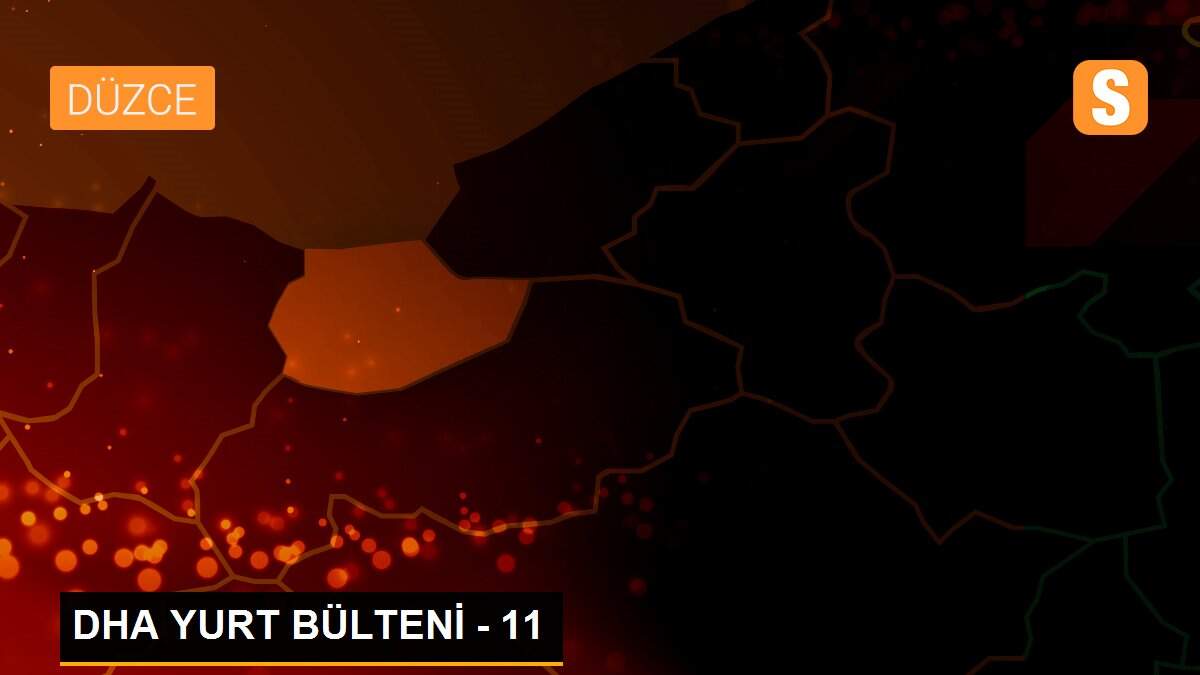 DHA YURT BÜLTENİ - 11