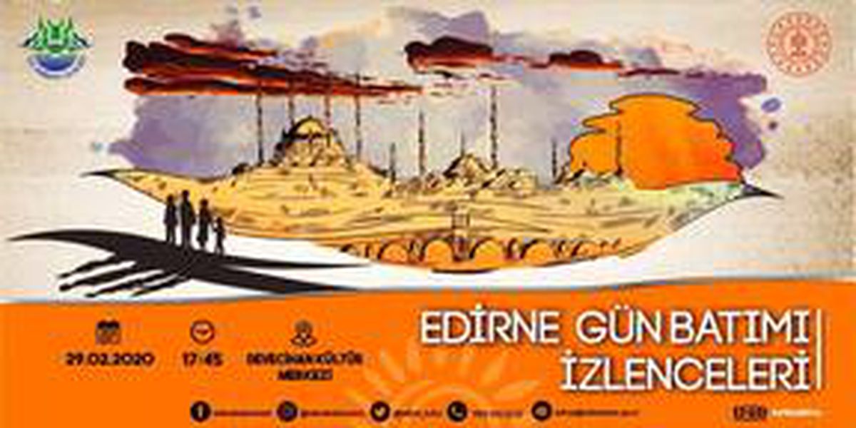 Edirne\'de "Gün batımı izlenceleri" etkinliği düzenlenecek