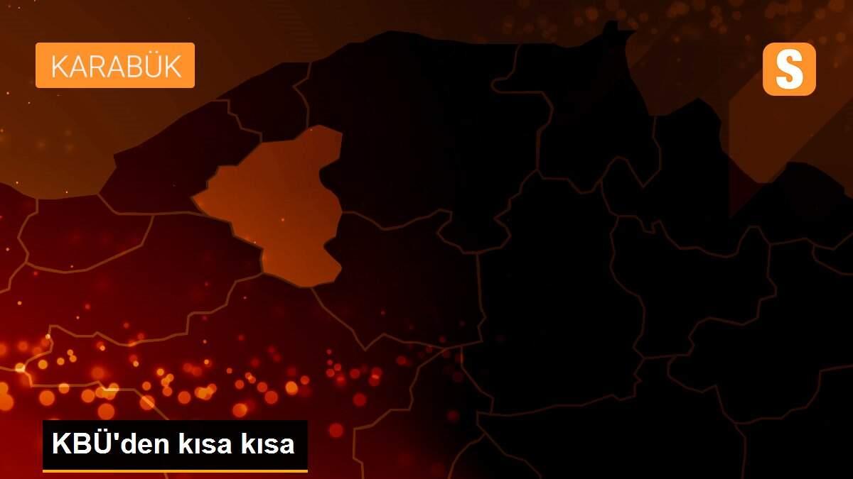 KBÜ\'den kısa kısa
