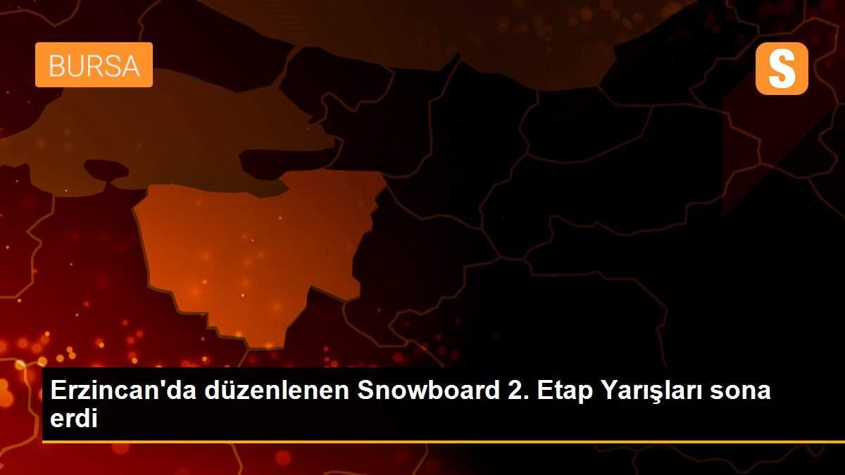 Erzincan\'da düzenlenen Snowboard 2. Etap Yarışları sona erdi
