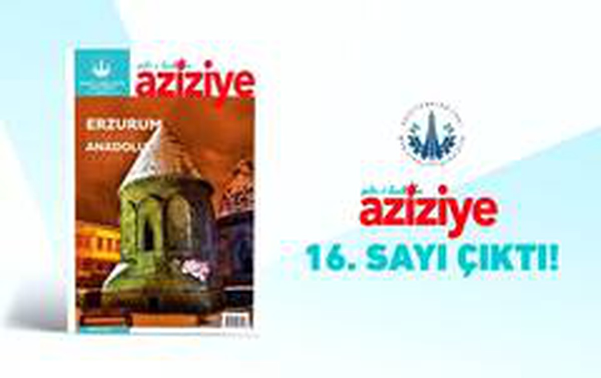 Şehr-i Kadim Aziziye 16. sayısı yayınlandı