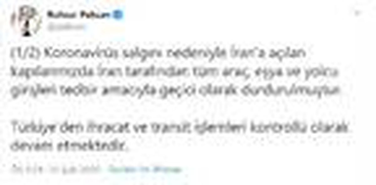 Bakan Pekcan: İran tarafından eşya ve yolcu girişleri durduruldu