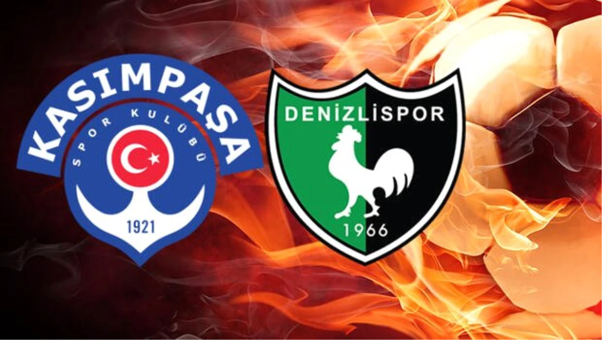 Kasımpaşa Denizlispor maçı ne zaman saat kaçta hangi kanalda?