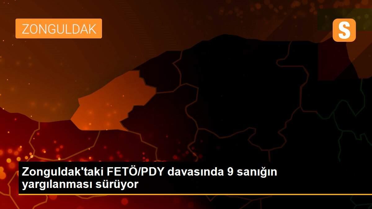 Zonguldak\'taki FETÖ/PDY davasında 9 sanığın yargılanması sürüyor