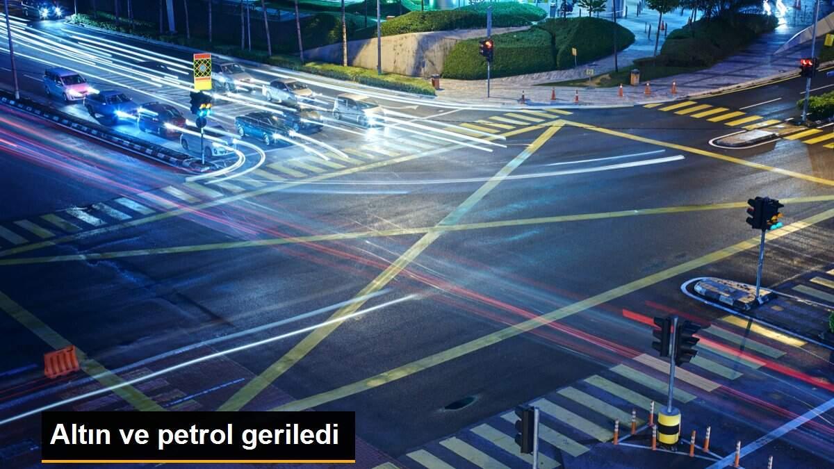 Altın ve petrol geriledi