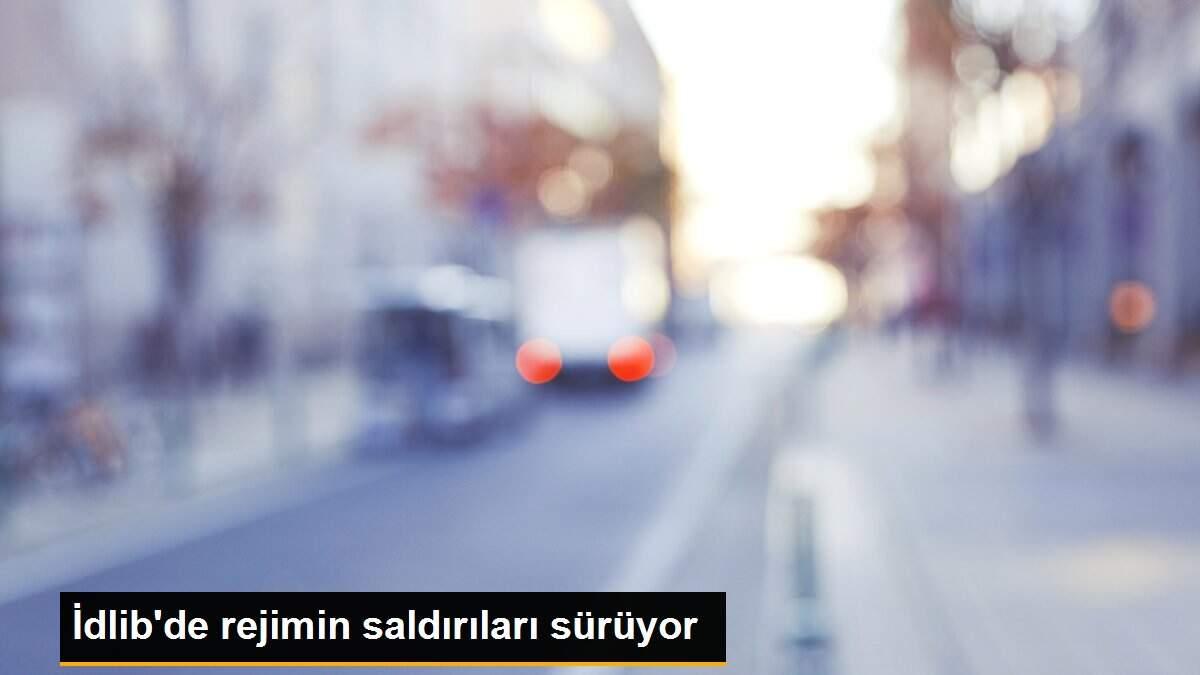 İdlib\'de rejimin saldırıları sürüyor