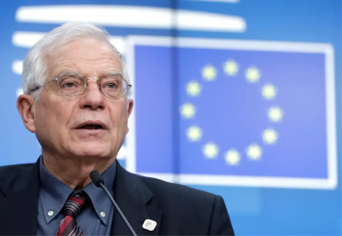 Josep Borrell: "Dışişleri Konseyi\'ni olağanüstü bir toplantıya çağırıyorum"