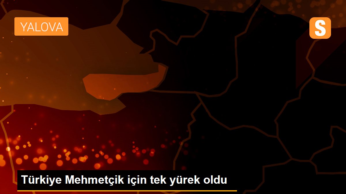 Türkiye Mehmetçik için tek yürek oldu